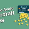 How to avoid overdraft fees?