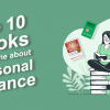 Top 10 books of all times about personal finance.