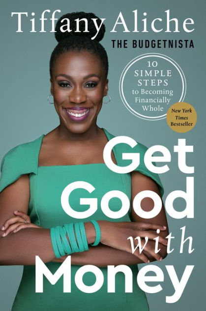 Cover of "Get Good with Money" by Tiffany Aliche, The Budgetnista.