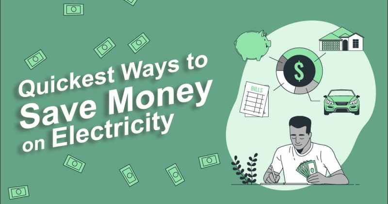 Quickest ways to save money on electricity.