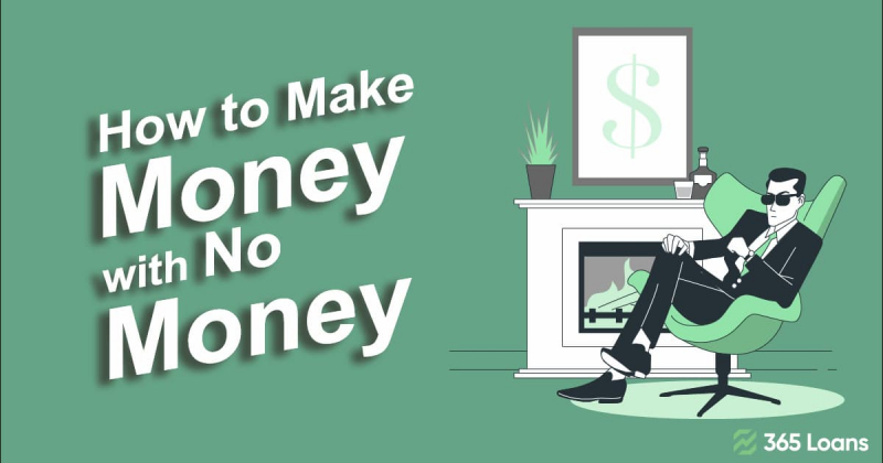How to make money with no money?