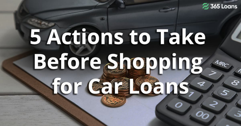 5 actions to take before shopping for car loans.