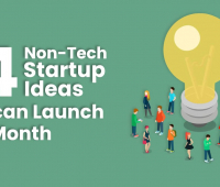 14 non-tech startup ideas you can launch in a month.